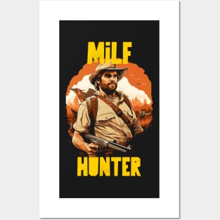 MILF hunter Posters and Art